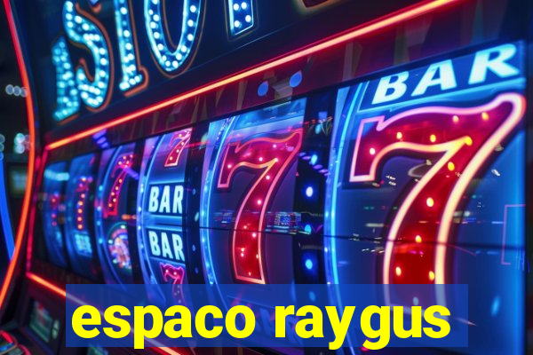 espaco raygus